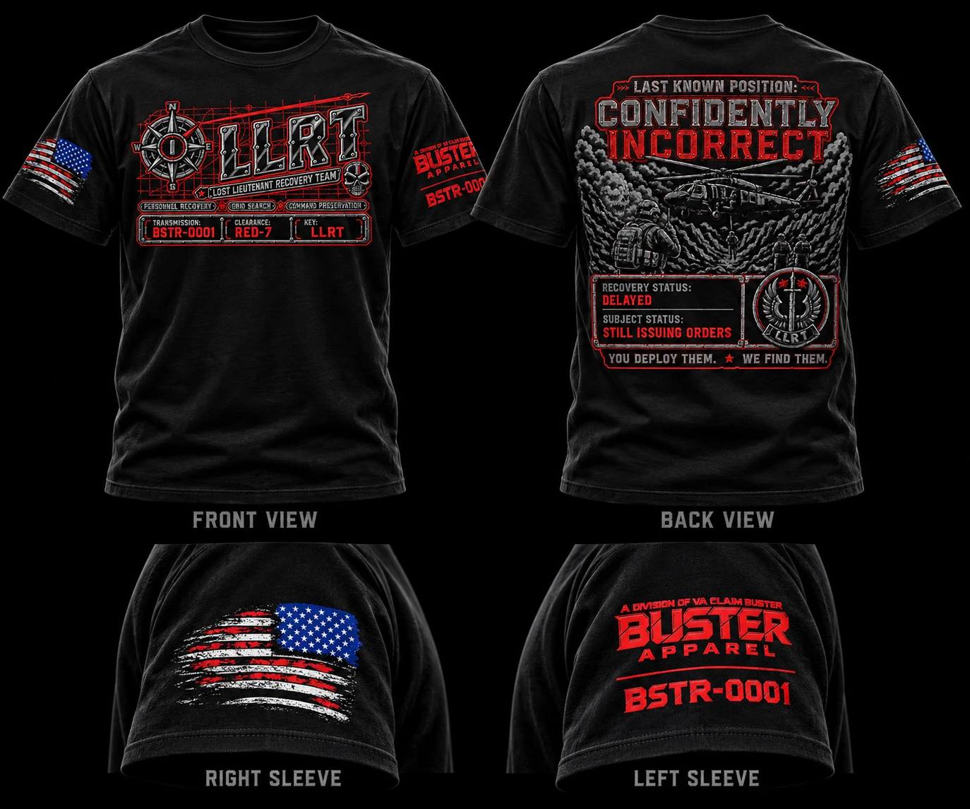 Black LLRT shirt with front and Confidently Incorrect back artwork, plus right flag sleeve and left Buster Apparel sleeve details